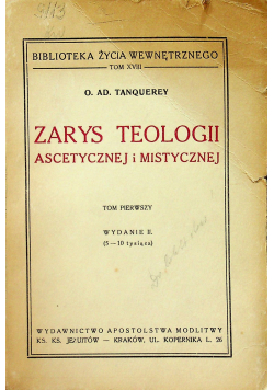 Zarys teologii ascetycznej i mistycznej tom I 1949 r
