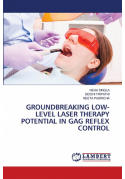 Groundbreaking Low-Level Laser Therapy Potential In Gag Reflex Control