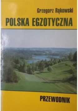 Polska egzotyczna Przewodnik