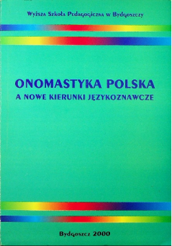 Onomastyka polska a nowe kierunki językoznawcze