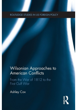 Wilsonian Approaches to American Conflicts