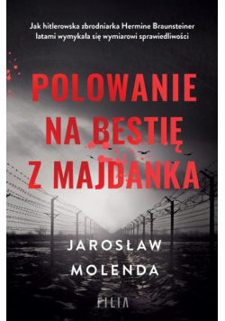 Polowanie na bestię z Majdanka