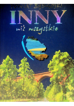 Inny niż wszystkie Powiat Bydgoski