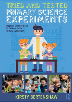 Tried and Tested Primary Science Experiments