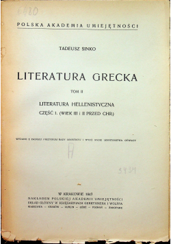 Literatura grecka Tom II Literatura Hellenistyczna Część 2 Wiek I przed Chr 1948 r.