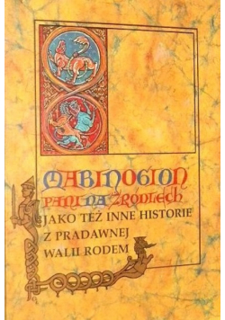 Mabinogion Pani na Źródlech jako też inne historie z pradawnej Walii rodem