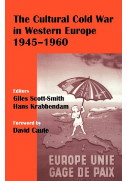 The Cultural Cold War in Western Europe, 1945-1960