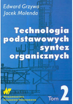 Technologia podstawowych syntez organicznych t.2