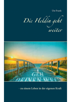 Die Heldin geht weiter