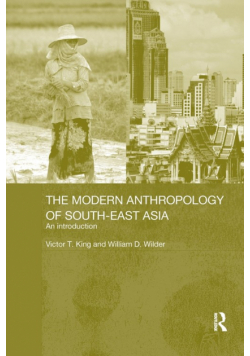 The Modern Anthropology of South-East Asia