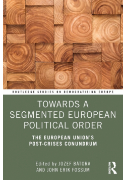 Towards a Segmented European Political Order