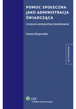 Pomoc społeczna jako administracja świadcząca