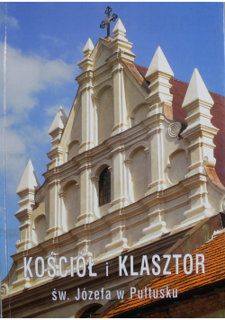 Kościół i klasztor św Józefa w Pułtusku