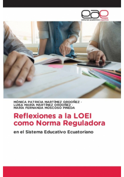 Reflexiones a la LOEI como Norma Reguladora