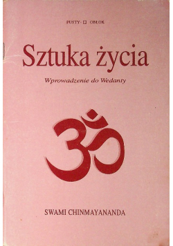 Sztuka życia Wprowadzenie do Wedanty