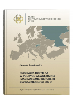 Federacja Rosyjska w polityce wewnętrznej i zagranicznej Republiki Słowackiej (1993-2020)