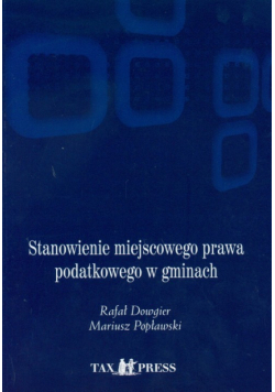 Popławski  - Stanowienie miejscowego prawa podatkowego w gminach + CD