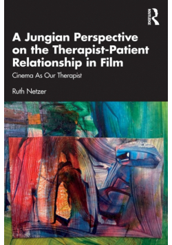 A Jungian Perspective on the Therapist-Patient Relationship in Film