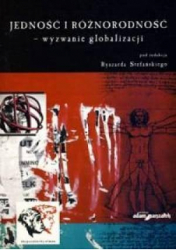 Jedność i różnorodność - wyzwanie globalizacji