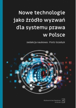 Nowe technologie jako źródło wyzwań dla systemu...