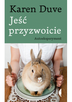 Duve Karen - Jeść przyzwoicie