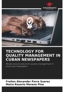 Technology For Quality Management In Cuban Newspapers