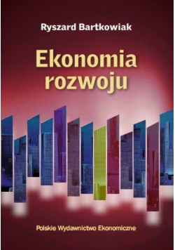 Bartkowiak Ryszard - Ekonomia rozwoju