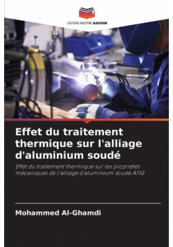 Effet du traitement thermique sur l'alliage d'aluminium soudé