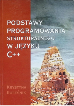 Podstawy programowania strukturalnego w języku C ++