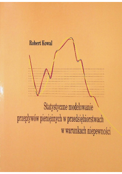Statystyczne modelowanie przepływów pieniężnych w przedsiębiorstwach