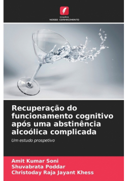 Recuperação do funcionamento cognitivo após uma abstinência alcoólica complicada