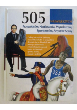 505 największych przywódców, naukowców, wynalazców, sportowców, artystów sceny
