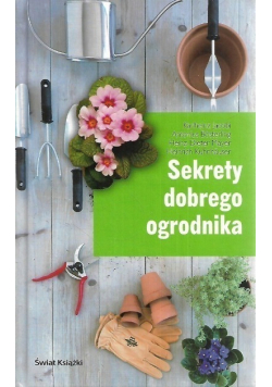 Sekrety dobrego ogrodnika