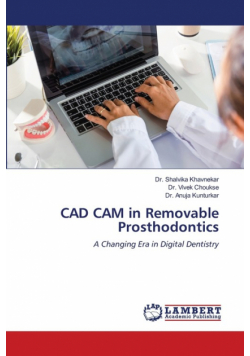 CAD CAM in Removable Prosthodontics