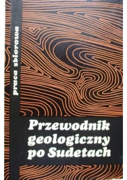 Przewodnik geologiczny po Sudetach