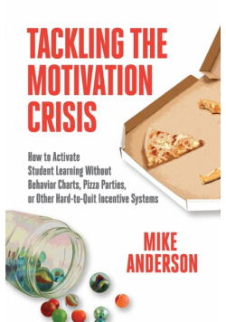 Tackling the Motivation Crisis