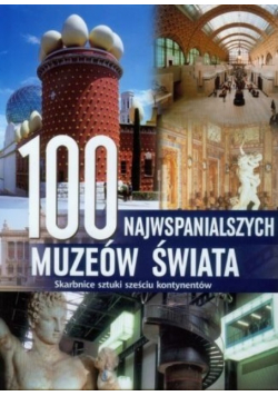 100 najwspanialszych muzeów świata