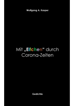 Mit "Elfchen" durch Corona-Zeiten