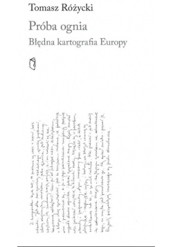 Próba ognia Błędna kartografia Europy