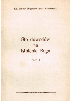 Sto dowodów na istnienie Boga Tom I