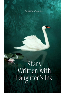 Stars Written with Laughter's Ink