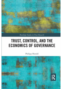 Trust, Control, and the Economics of Governance