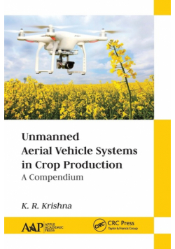 Unmanned Aerial Vehicle Systems in Crop Production