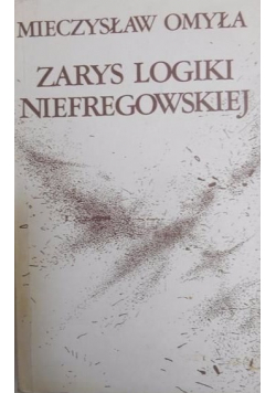 Zarys logiki niefregowskiej