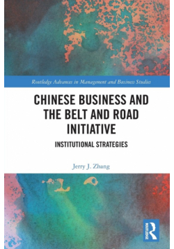 Chinese Business and the Belt and Road Initiative