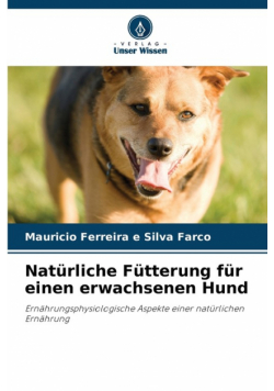 Natürliche Fütterung für einen erwachsenen Hund
