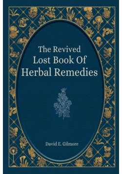 The Revived Lost Book of Herbal Remedies
