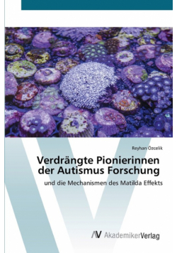 Verdrängte Pionierinnen der Autismus Forschung