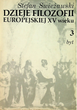 Dzieje Filozofii Europejskiej XV wieku Tom 3