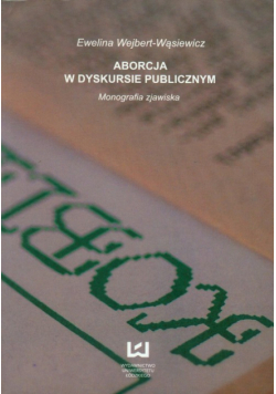Aborcja w dyskursie publicznym